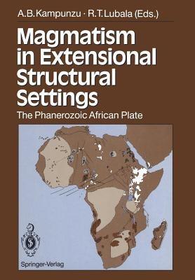 Magmatism in Extensional Structural Settings: The Phanerozoic African Plate - cover
