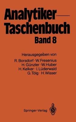Analytiker-Taschenbuch - Rolf Borsdorf,Wilhelm Fresenius,Helmut Günzler - cover