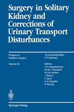 Surgery in Solitary Kidney and Corrections of Urinary Transport Disturbances