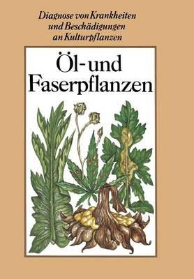 Öl- und Faserpflanzen - Dieter Spaar,Helmut Kleinhempel,Rolf Fritzsche - cover