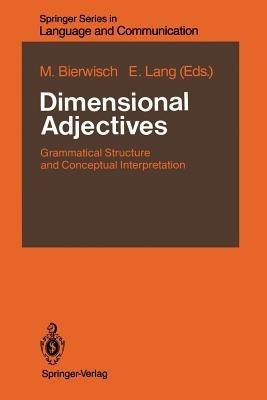 Dimensional Adjectives: Grammatical Structure and Conceptual Interpretation - cover