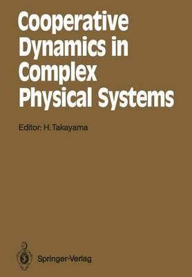Cooperative Dynamics in Complex Physical Systems: Proceedings of the Second Yukawa International Symposium, Kyoto, Japan, August 24–27, 1988 - cover