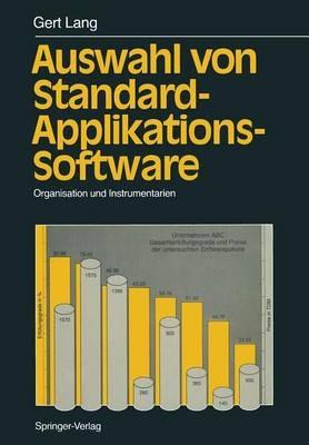 Auswahl von Standard-Applikations-Software: Organisation und Instrumentarien - Gert Lang - cover