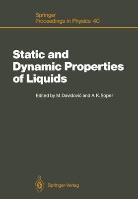 Static and Dynamic Properties of Liquids: Proceedings of the International Symposium Dubrovnik, Yugoslavia, June 27–July 2, 1988 - cover
