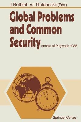 Global Problems and Common Security: Annals of Pugwash 1988 - cover