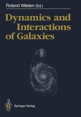 Dynamics and Interactions of Galaxies: Proceedings of the International Conference, Heidelberg, 29 May – 2 June 1989 - cover