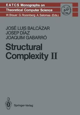 Structural Complexity II - Jose L. Balcazar,Josep Diaz,Joaquim Gabarro - cover