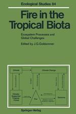 Fire in the Tropical Biota: Ecosystem Processes and Global Challenges