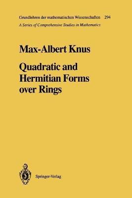 Quadratic and Hermitian Forms over Rings - Max-Albert Knus - cover