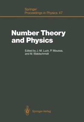 Number Theory and Physics: Proceedings of the Winter School, Les Houches, France, March 7–16, 1989 - cover