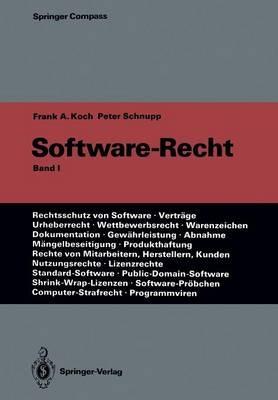 Software-Recht: Band 1 - Frank A. Koch,Peter Schnupp - cover