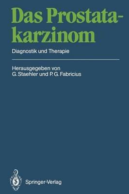 Das Prostatakarzinom: Diagnostik und Therapie - cover