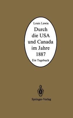 Durch die USA und Canada im Jahre 1887: Ein Tagebuch - Louis Lewin - cover