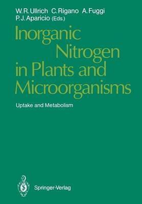 Inorganic Nitrogen in Plants and Microorganisms: Uptake and Metabolism - cover