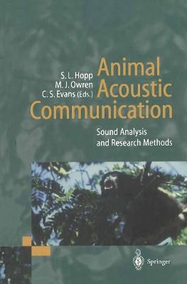Animal Acoustic Communication: Sound Analysis and Research Methods - cover