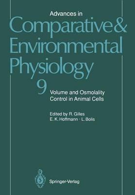 Advances in Comparative and Environmental Physiology: Volume and Osmolality Control in Animal Cells - cover