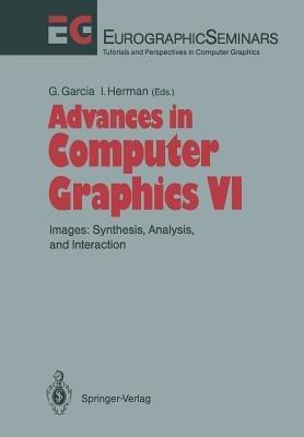 Advances in Computer Graphics: Images: Synthesis, Analysis, and Interaction - cover