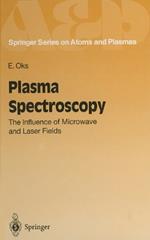 Plasma Spectroscopy: The Influence of Microwave and Laser Fields