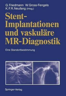 Stent-Implantationen und vaskuläre MR-Diagnostik: Eine Standortbestimmung - cover