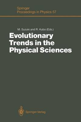 Evolutionary Trends in the Physical Sciences: Proceedings of the Yoshio Nishina Centennial Symposium, Tokyo, Japan, December 5–7, 1990 - cover