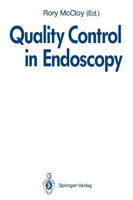 Quality Control in Endoscopy: Report of an International Forum held in May 1991 - cover