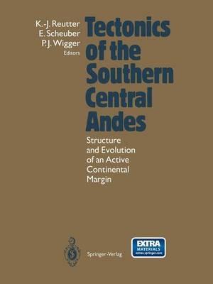 Tectonics of the Southern Central Andes: Structure and Evolution of an Active Continental Margin - cover