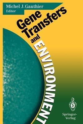 Gene Transfers and Environment: Proceedings of the Third European Meeting on Bacterial Genetics and Ecology (BAGECO-3), 20–22 November 1991, Villefranche-sur-Mer, France - cover