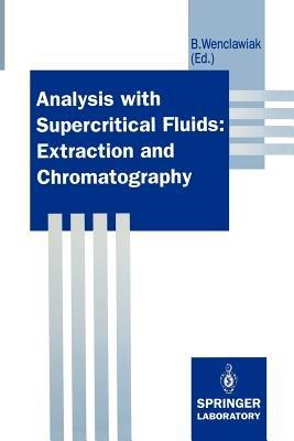 Analysis with Supercritical Fluids: Extraction and Chromatography - cover