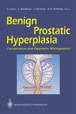 Benign Prostatic Hyperplasia: Conservative and Operative Management - cover