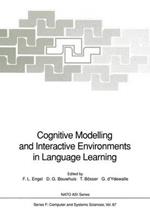 Cognitive Modelling and Interactive Environments in Language Learning