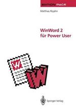WinWord 2 für Power User: Große Dokumente in Wissenschaft, Technik und Publizistik