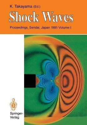 Shock Waves: Proceedings of the 18th International Symposium on Shock Waves, Held at Sendai, Japan 21–26 July 1991 - cover