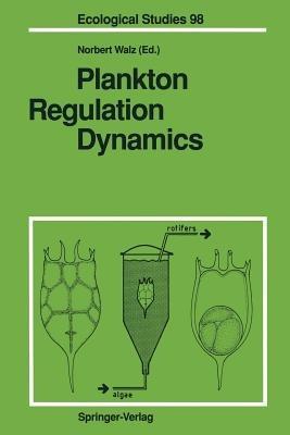Plankton Regulation Dynamics: Experiments and Models in Rotifer Continuous Cultures - cover