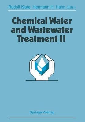 Chemical Water and Wastewater Treatment II: Proceedings of the 5th Gothenburg Symposium 1992, September 28–30, 1992, Nice, France - cover