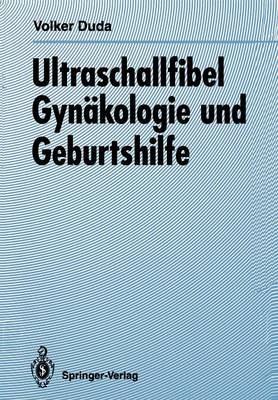 Ultraschallfibel Gynäkologie und Geburtshilfe - Volker Duda - cover