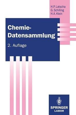 Chemie — Datensammlung - Hans P. Latscha,Gerhard Schilling,Helmut A. Klein - cover