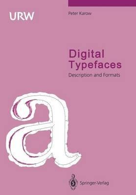 Digital Typefaces: Description and Formats - Peter Karow - cover