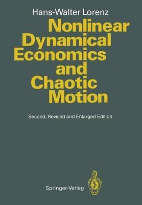 Nonlinear Dynamical Economics and Chaotic Motion - Hans-Walter Lorenz - cover