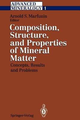 Advanced Mineralogy: Volume 1 Composition, Structure, and Properties of Mineral Matter: Concepts, Results, and Problems - cover