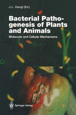 Bacterial Pathogenesis of Plants and Animals: Molecular and Cellular Mechanisms - cover
