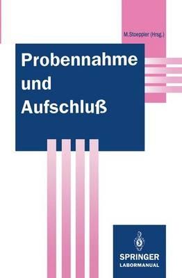 Probennahme und Aufschluß: Basis der Spurenanalytik - cover