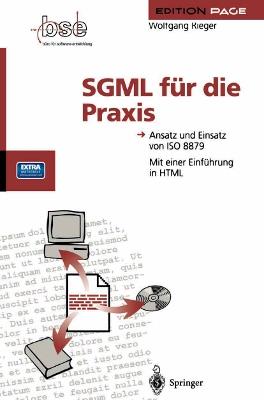 SGML für die Praxis: Ansatz und Einsatz von ISO 8879 - Wolfgang Rieger - cover