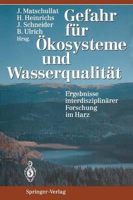 Gefahr für Ökosysteme und Wasserqualität: Ergebnisse interdisziplinärer Forschung im Harz - cover