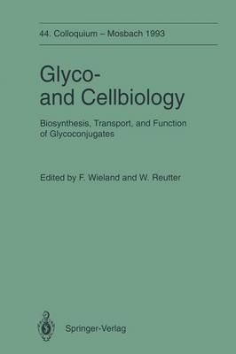 Glyco-and Cellbiology: Biosynthesis, Transport, and Function of Glycoconjugates - cover
