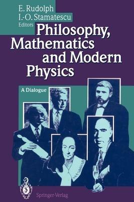 Philosophy, Mathematics and Modern Physics: A Dialogue - cover