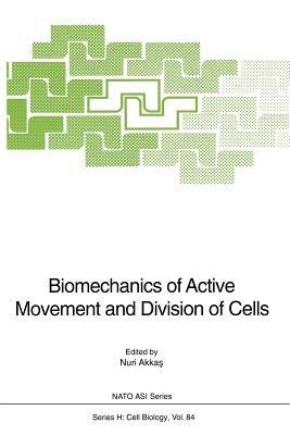 Biomechanics of Active Movement and Division of Cells - cover