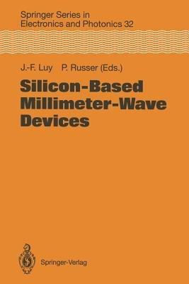 Silicon-Based Millimeter-Wave Devices - cover