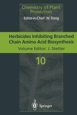 Herbicides Inhibiting Branched-Chain Amino Acid Biosynthesis: Recent Developments - cover