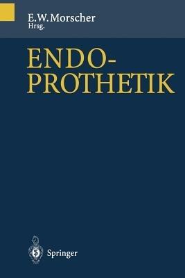 Endoprothetik - E. Morscher - cover