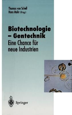Biotechnologie — Gentechnik: Eine Chance für neue Industrien - cover